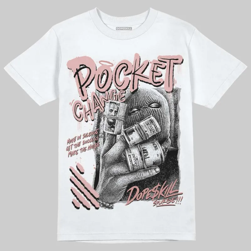 Dusty Rose 40s DopeSkill T-Shirt Pocket Change Graphic sold by DopeSkill