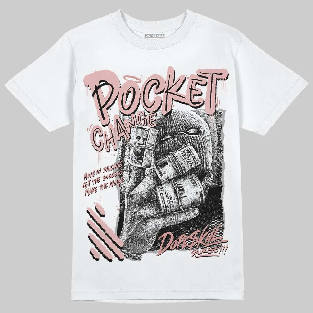 Dusty Rose 40s DopeSkill T-Shirt Pocket Change Graphic sold by DopeSkill