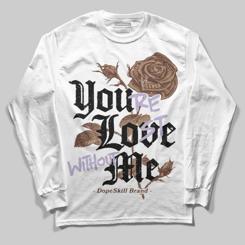 Harris Tweed x Sesame/Violet Mist Dunk DopeSkill Long Sleeve T-Shirt You’re Lost Without Me Graphic sold by DopeSkill