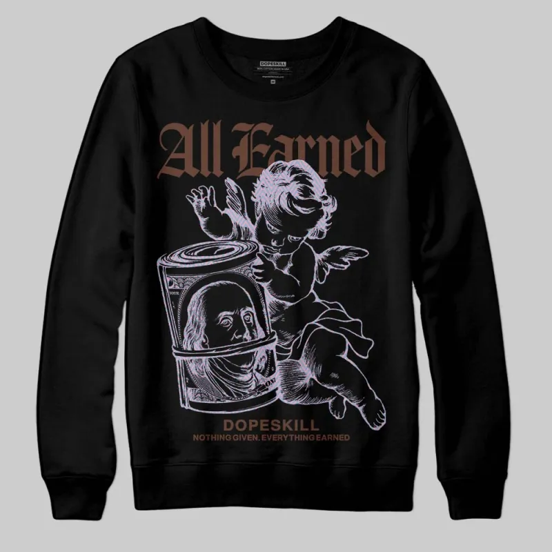 Harris Tweed x Denim Turquoise Dunk DopeSkill Sweatshirt All Earned Graphic sold by DopeSkill