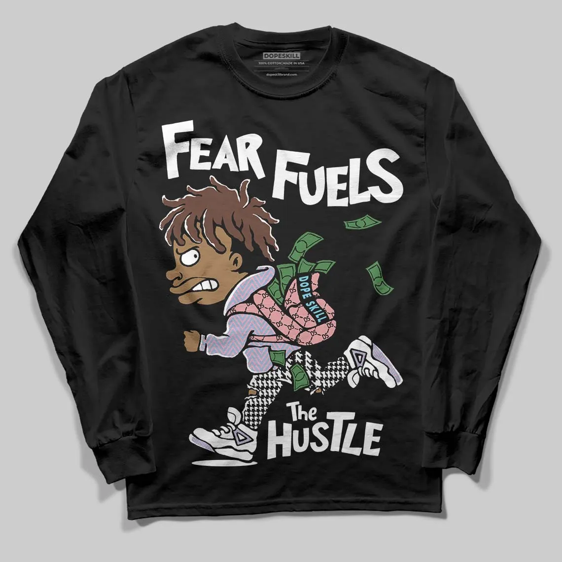 Harris Tweed x Denim Turquoise Dunk DopeSkill Long Sleeve T-Shirt Fear Fuels The Hustle Graphic sold by DopeSkill