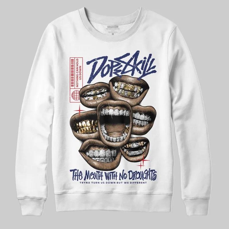 Rare Air 11s DopeSkill Sweatshirt The Mouth With No Droughts Graphic sold by DopeSkill