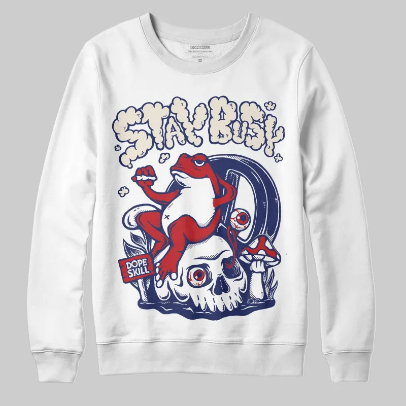 Rare Air 11s DopeSkill Sweatshirt Stay Busy Graphic sold by DopeSkill