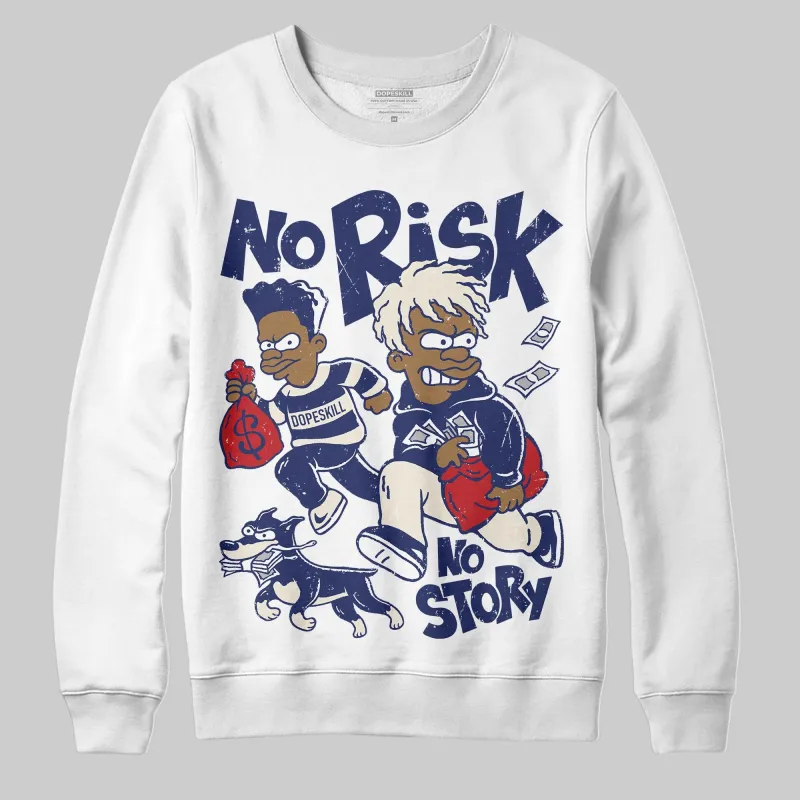 Rare Air 11s DopeSkill Sweatshirt No Risk No Story Graphic sold by DopeSkill