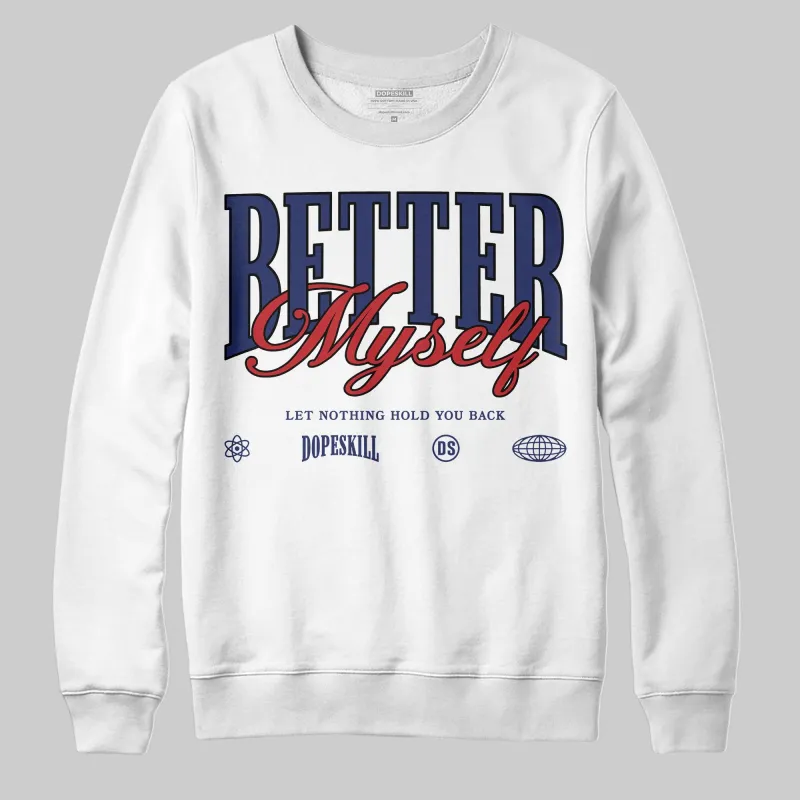 Rare Air 11s DopeSkill Sweatshirt Better Myself Graphic sold by DopeSkill