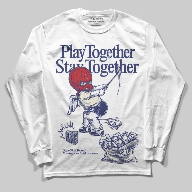 Rare Air 11s DopeSkill Long Sleeve T-Shirt Play together, Stay together Graphic sold by DopeSkill