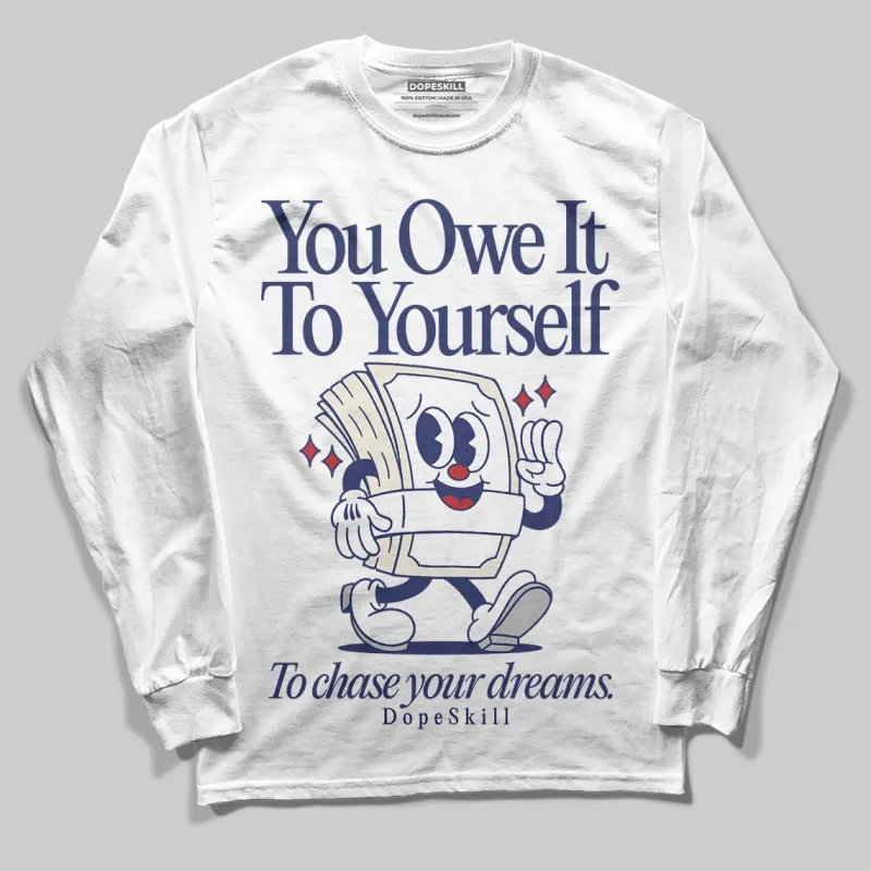 Rare Air 11s DopeSkill Long Sleeve T-Shirt Owe It To Yourself Graphic sold by DopeSkill