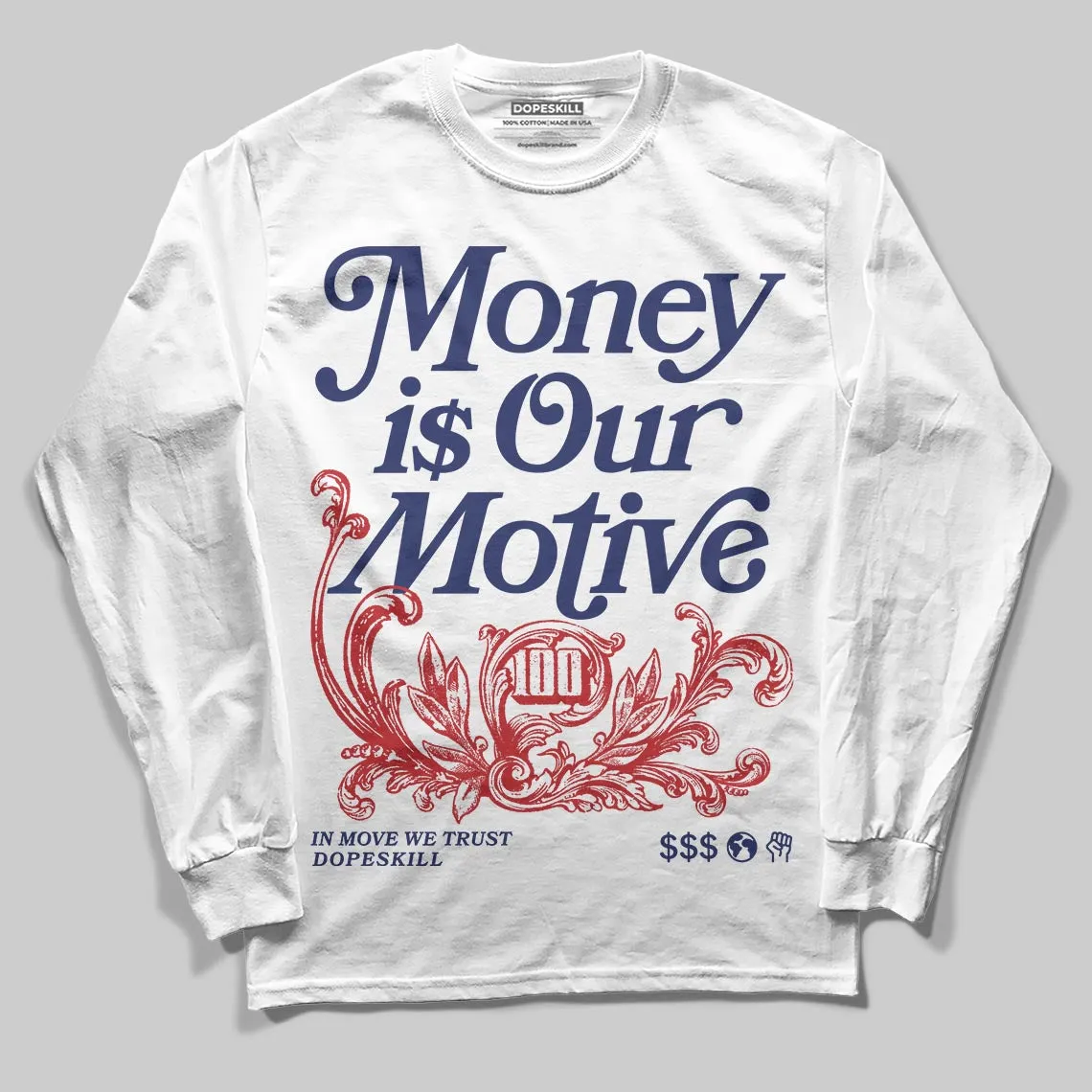Rare Air 11s DopeSkill Long Sleeve T-Shirt Money Is Our Motive Typo Graphic sold by DopeSkill