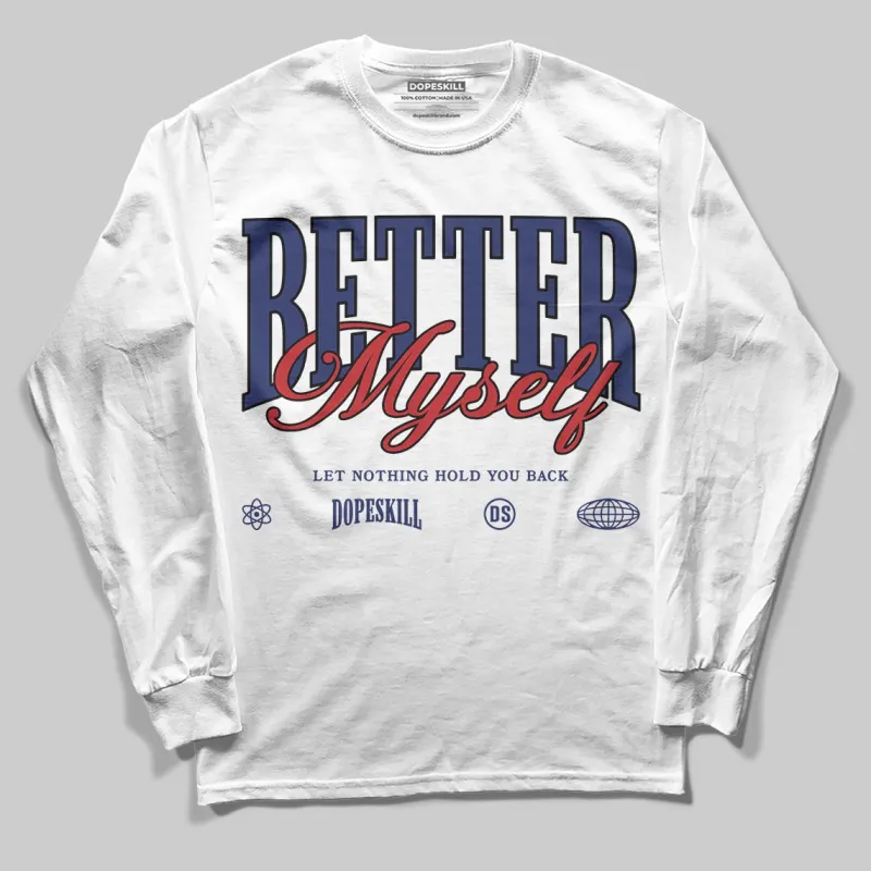 Rare Air 11s DopeSkill Long Sleeve T-Shirt Better Myself Graphic sold by DopeSkill