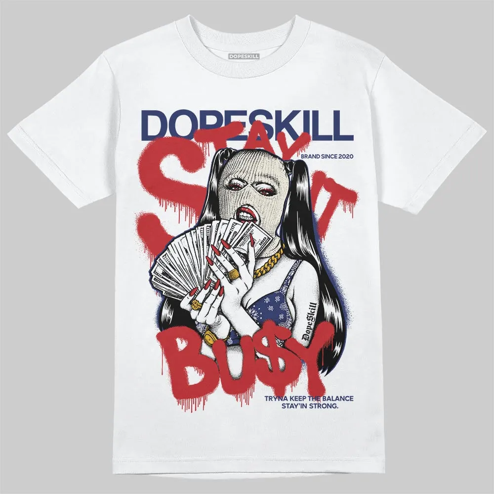 Rare Air 11s DopeSkill T-Shirt Stay It Busy Graphic sold by DopeSkill