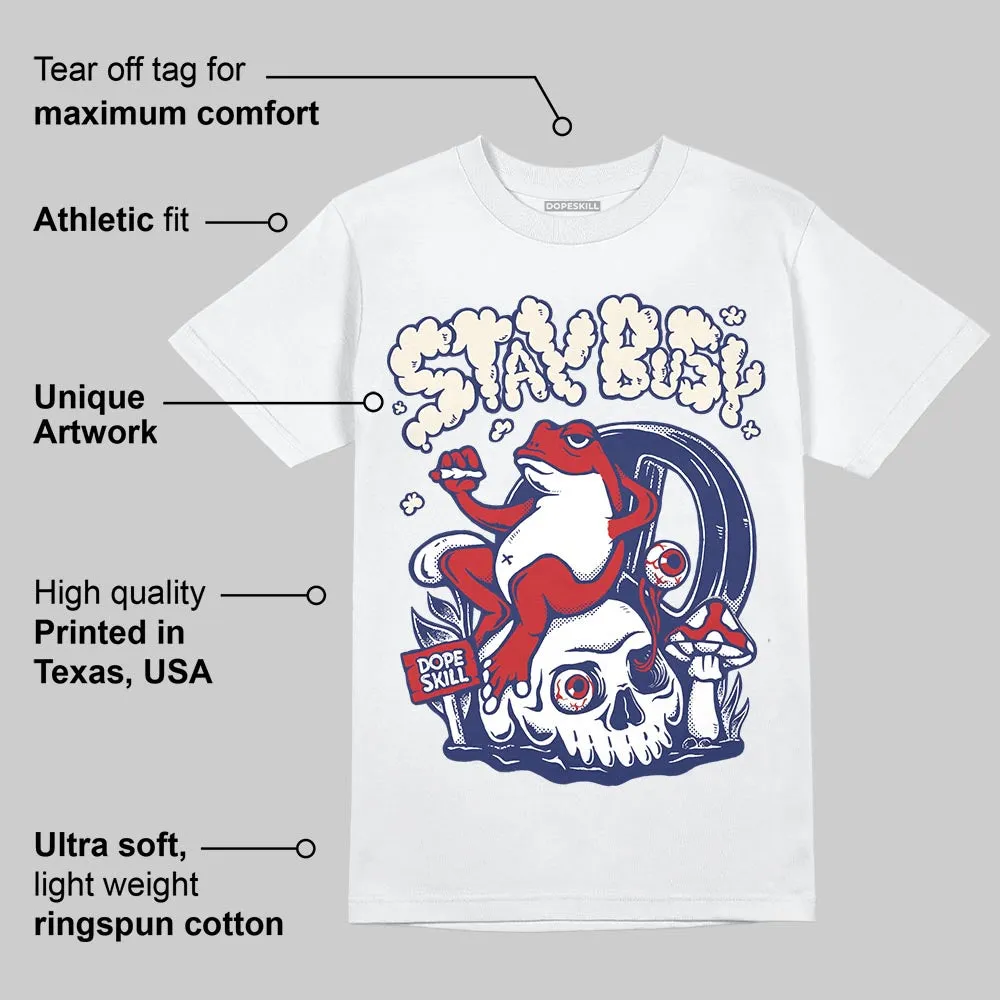 Rare Air 11s DopeSkill T-Shirt Stay Busy Graphic sold by DopeSkill product image thumbnail 3