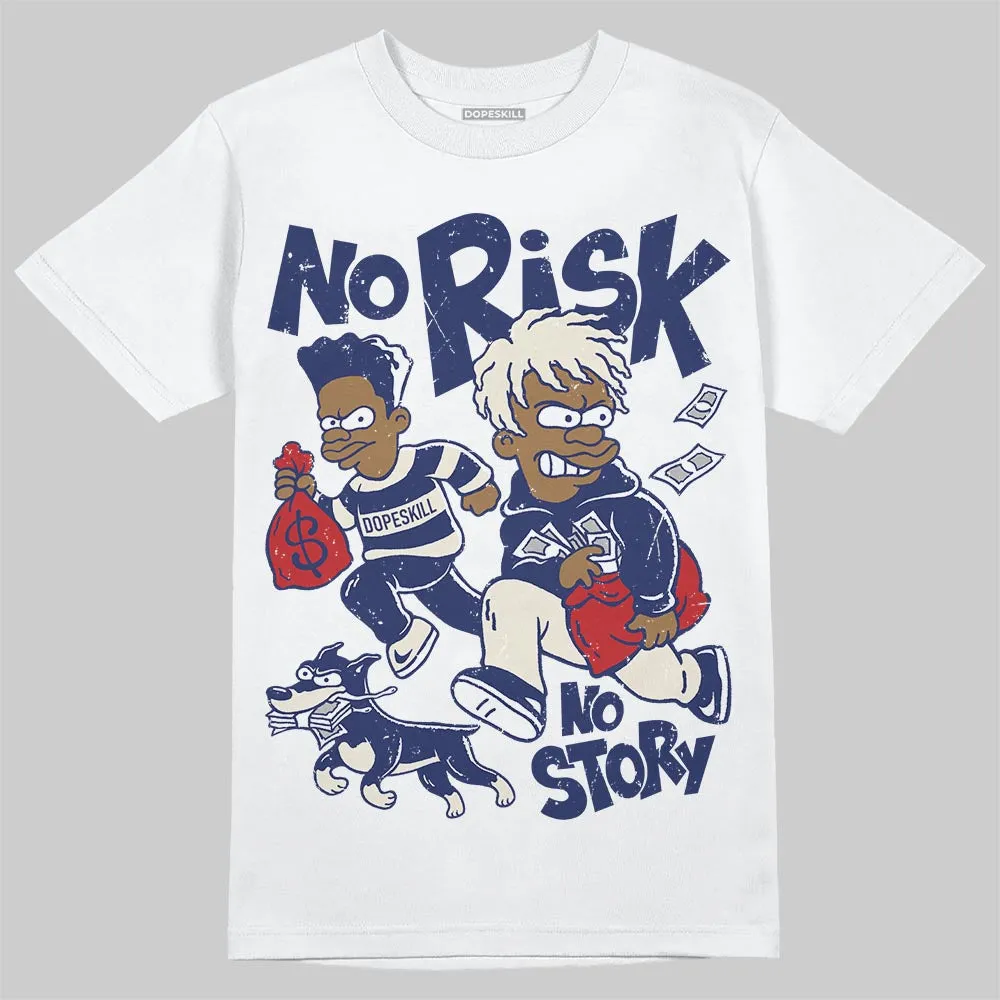 Rare Air 11s DopeSkill T-Shirt No Risk No Story Graphic sold by DopeSkill