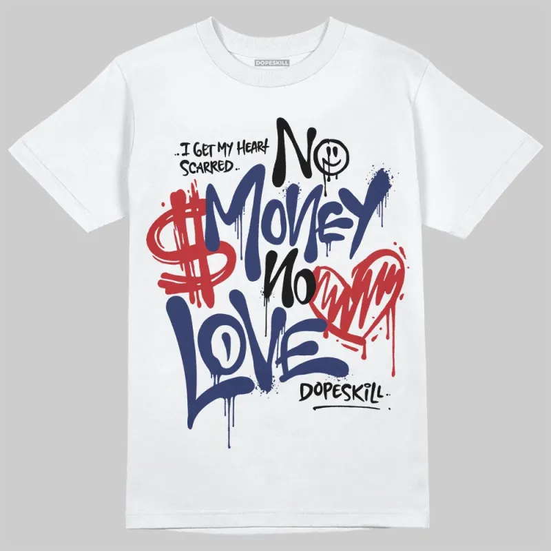 Rare Air 11s DopeSkill T-Shirt No Money No Love Typo Graphic sold by DopeSkill