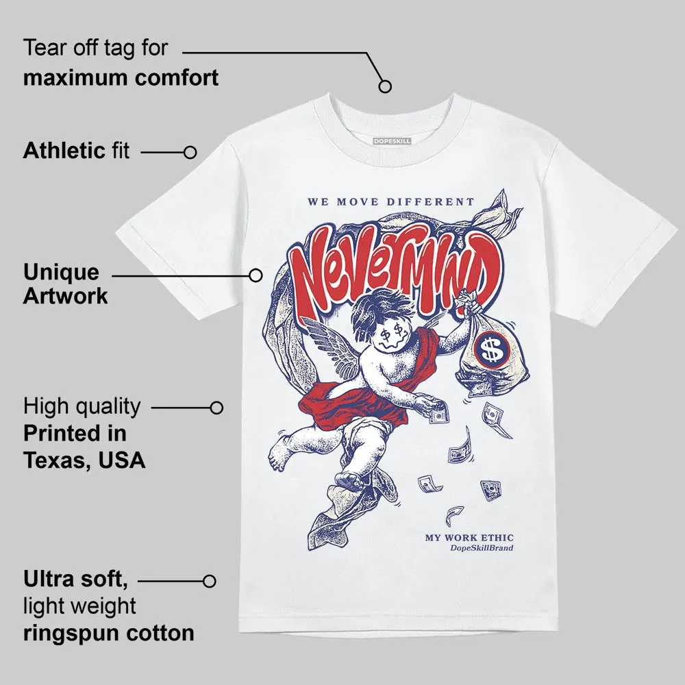 Rare Air 11s DopeSkill T-Shirt Nevermind Graphic sold by DopeSkill product image thumbnail 3