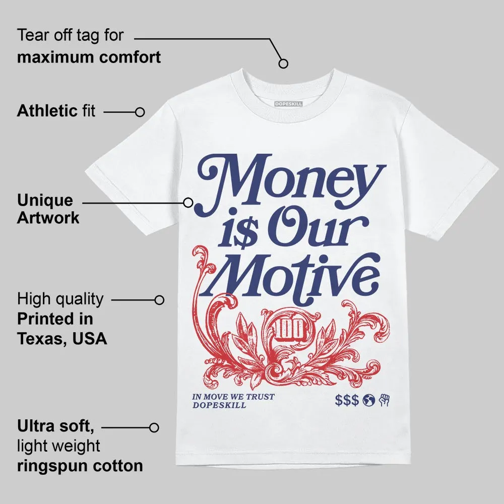 Rare Air 11s DopeSkill T-Shirt Money Is Our Motive Typo Graphic sold by DopeSkill product image thumbnail 3