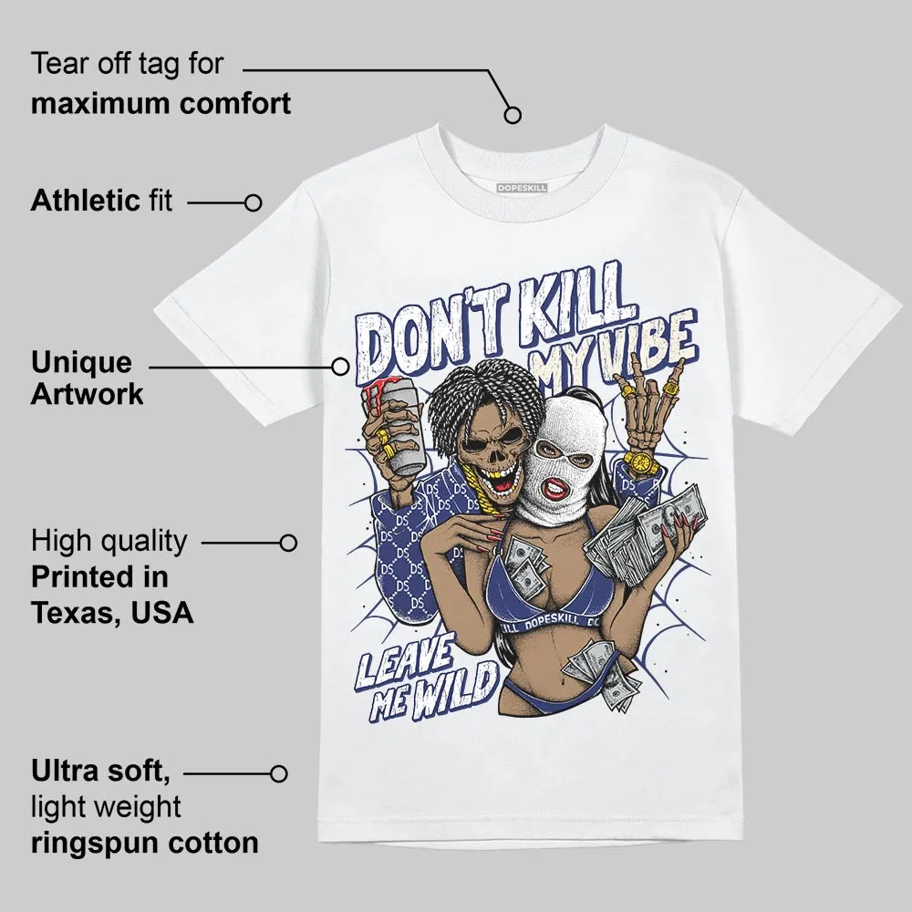 Rare Air 11s DopeSkill T-Shirt Don't Kill My Vibe Graphic sold by DopeSkill product image thumbnail 3