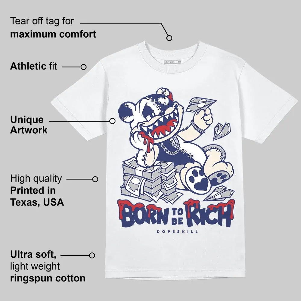 Rare Air 11s DopeSkill T-Shirt Born To Be Rich Graphic sold by DopeSkill product image thumbnail 3