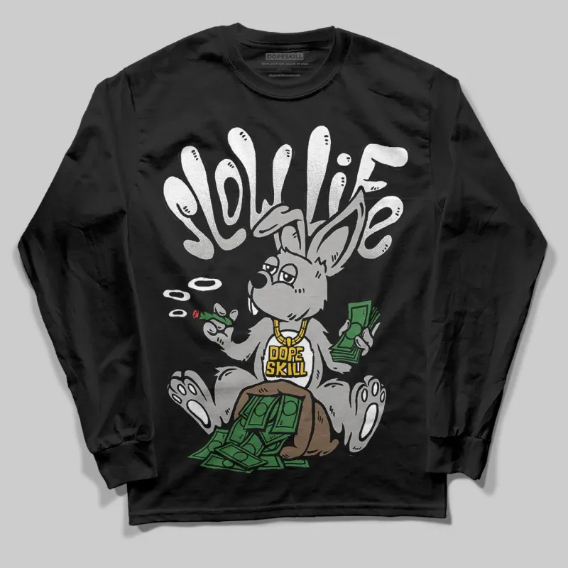 Black and White Collection DopeSkill Long Sleeve T-Shirt Slow Life Graphic sold by DopeSkill
