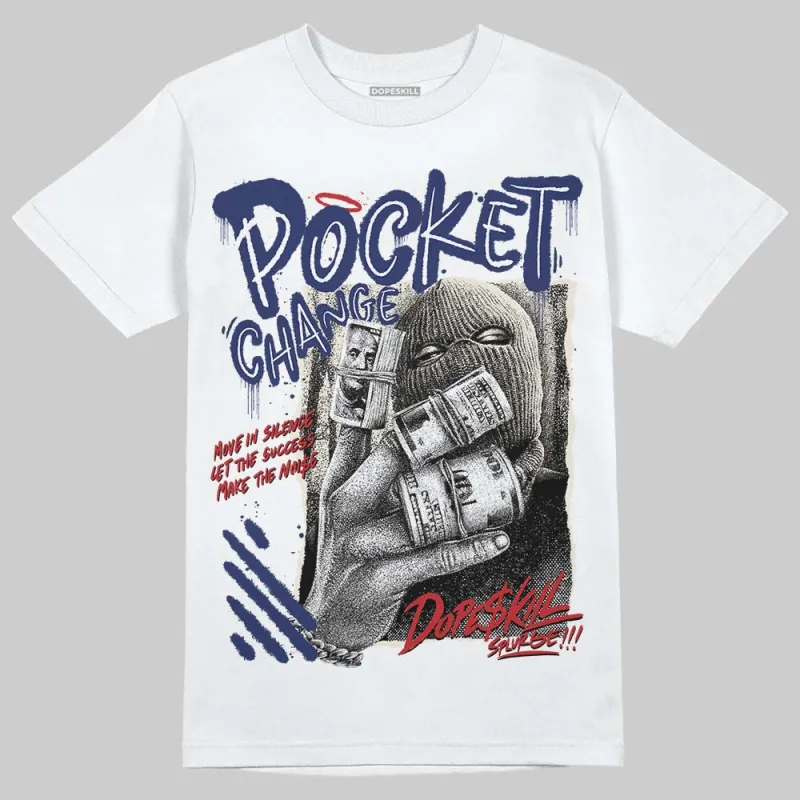 Rare Air 11s DopeSkill T-Shirt Pocket Change Graphic sold by DopeSkill