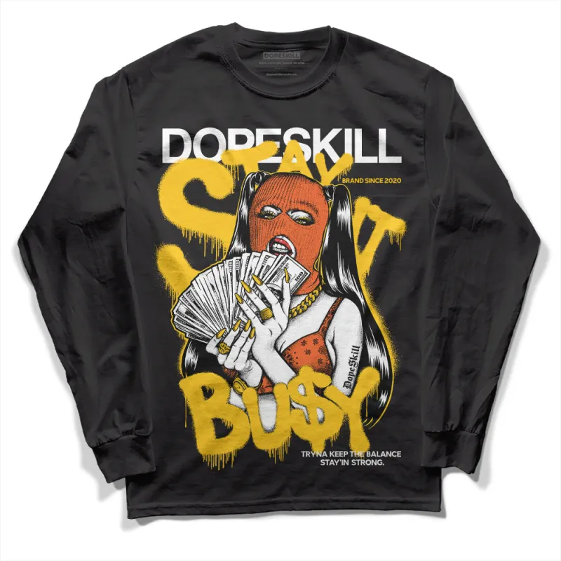 Yellow Collection DopeSkill Long Sleeve T-Shirt Stay It Busy Graphic sold by DopeSkill