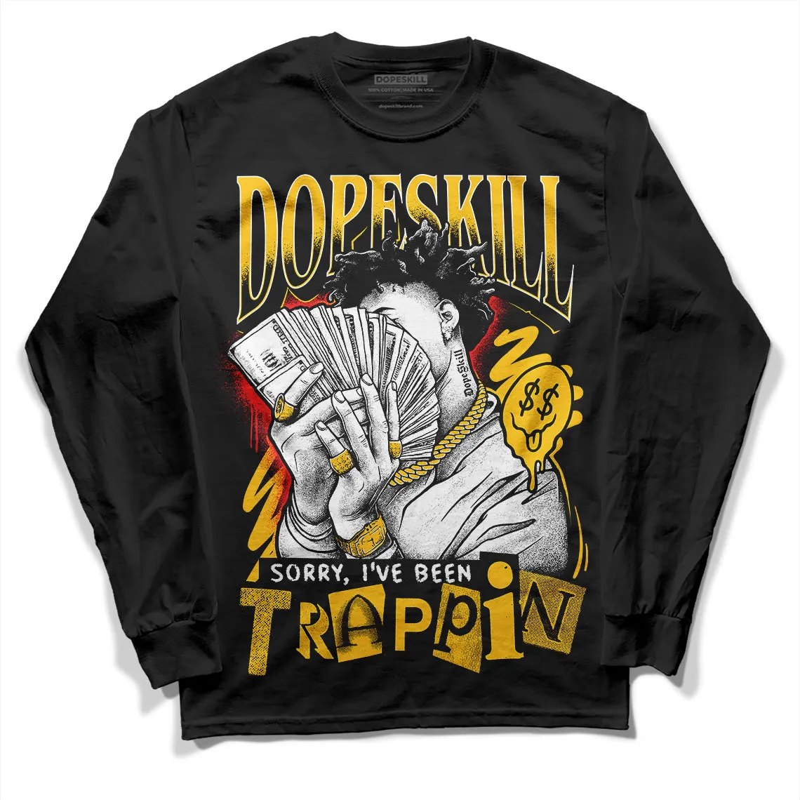 Yellow Collection DopeSkill Long Sleeve T-Shirt Sorry I've Been Trappin Graphic sold by DopeSkill