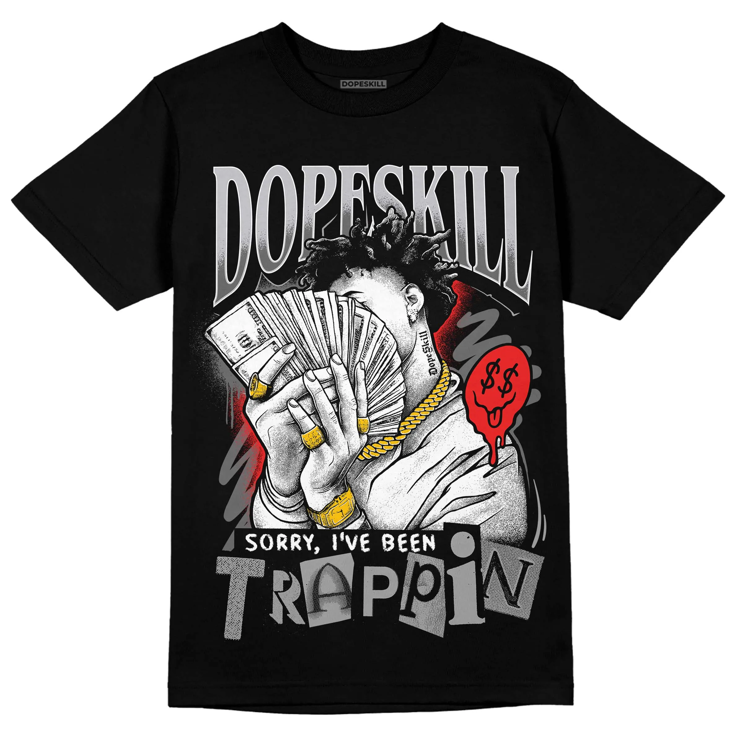 Grey Collection DopeSkill T-Shirt Sorry I've Been Trappin Graphic sold by DopeSkill product image thumbnail 2