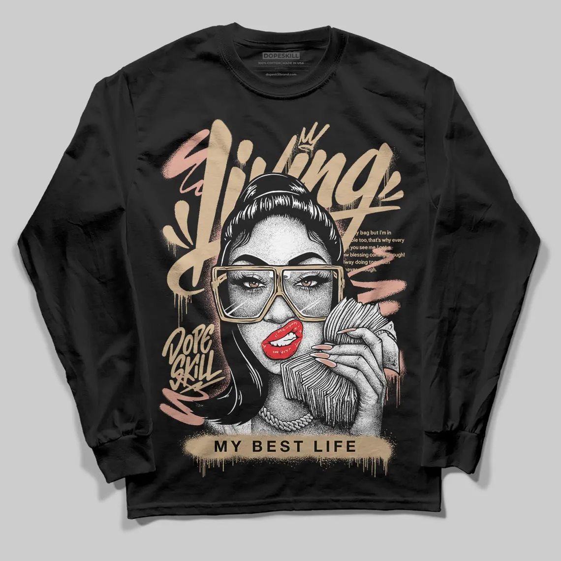 TAN Collection DopeSkill Long Sleeve T-Shirt Living My Best Life Graphic sold by DopeSkill