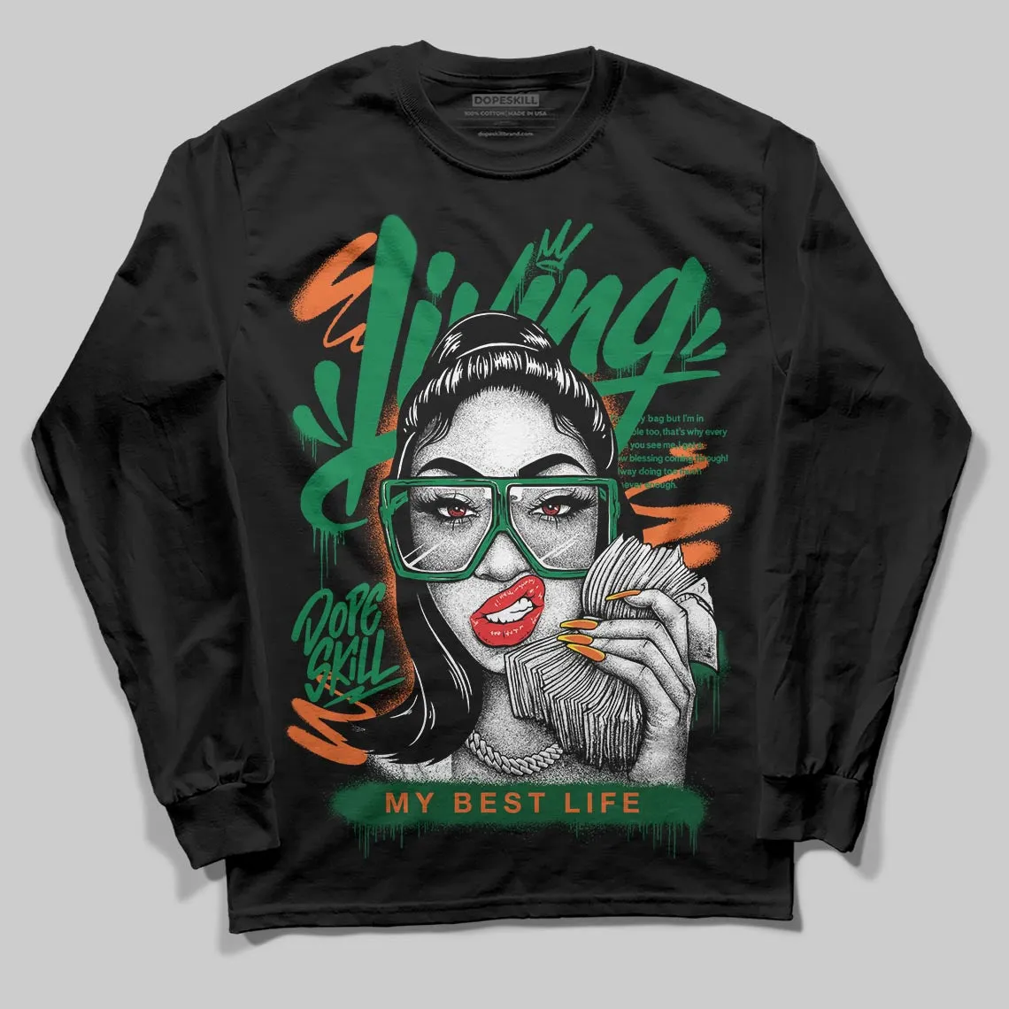 Green Collection DopeSkill Long Sleeve T-Shirt Living My Best Life Graphic sold by DopeSkill product image thumbnail 2