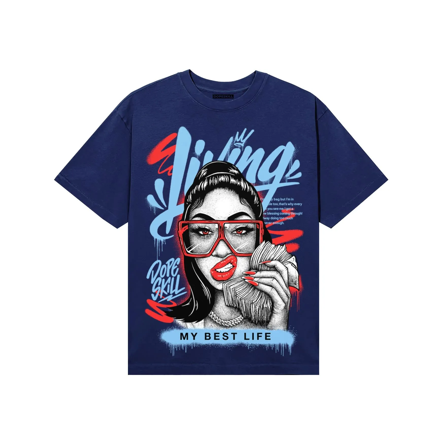University Blue Collection DopeSkill T-Shirt Living My Best Life Graphic sold by DopeSkill product image thumbnail 4
