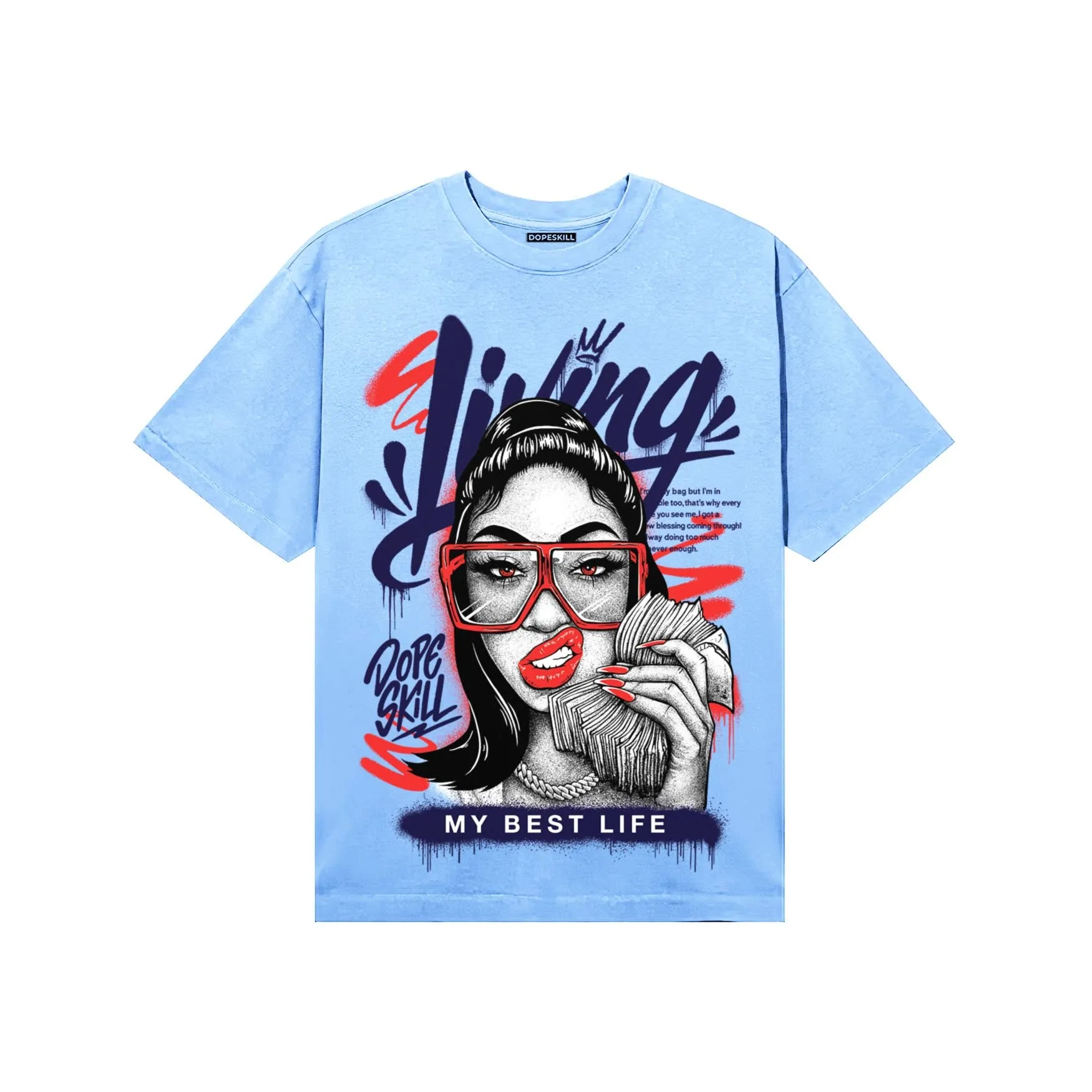 University Blue Collection DopeSkill T-Shirt Living My Best Life Graphic sold by DopeSkill product image thumbnail 3