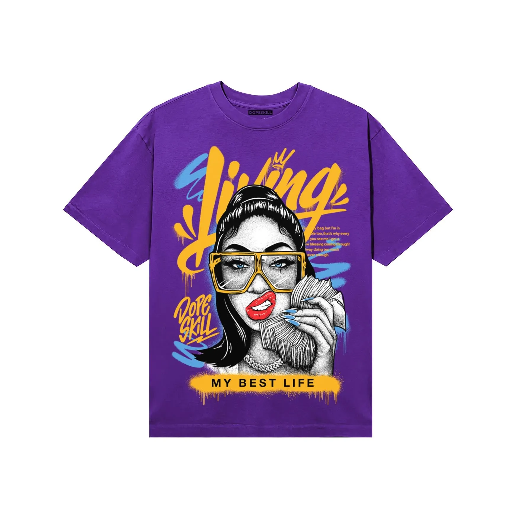 PURPLE Collection DopeSkill T-Shirt Living My Best Life Graphic sold by DopeSkill product image thumbnail 3