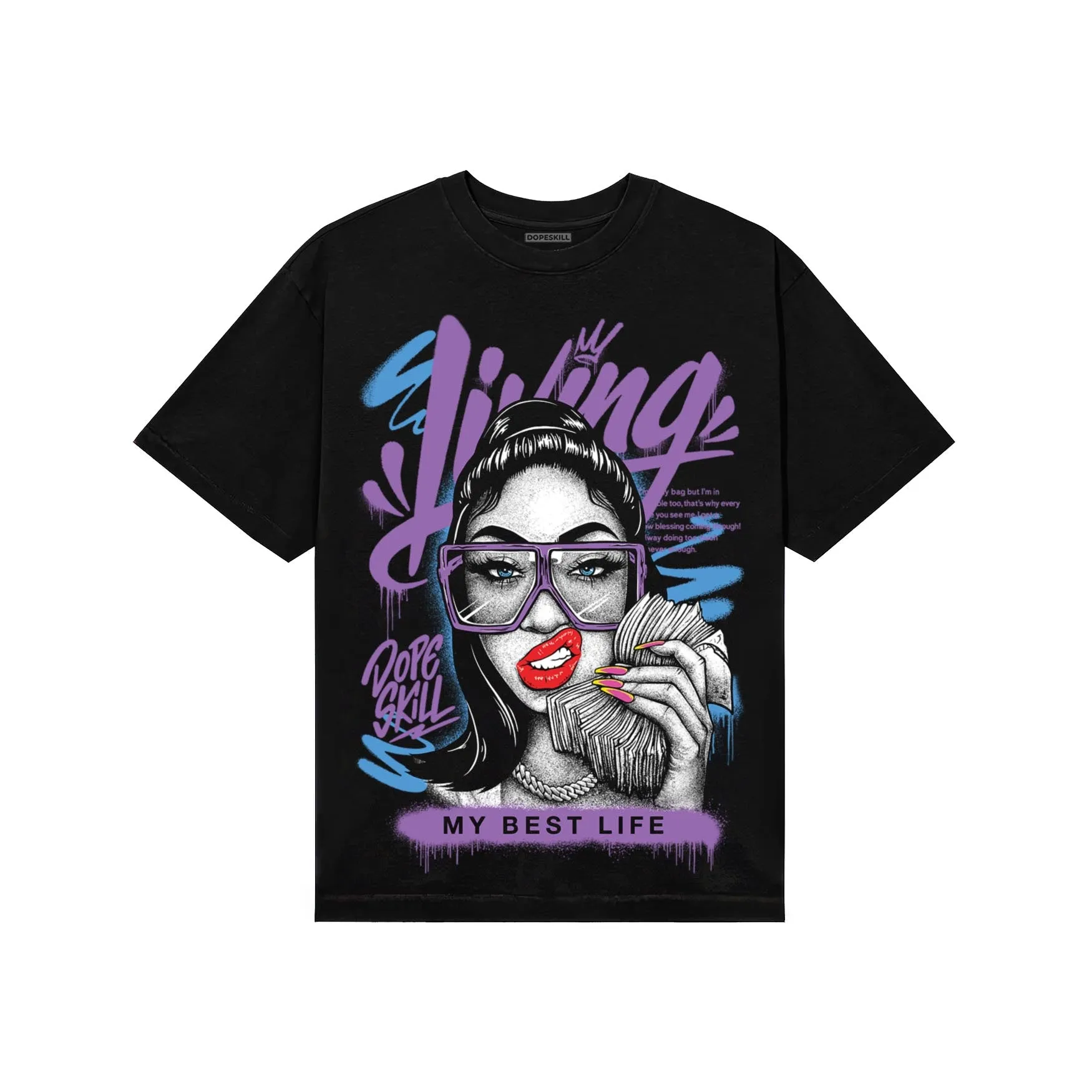 PURPLE Collection DopeSkill T-Shirt Living My Best Life Graphic sold by DopeSkill