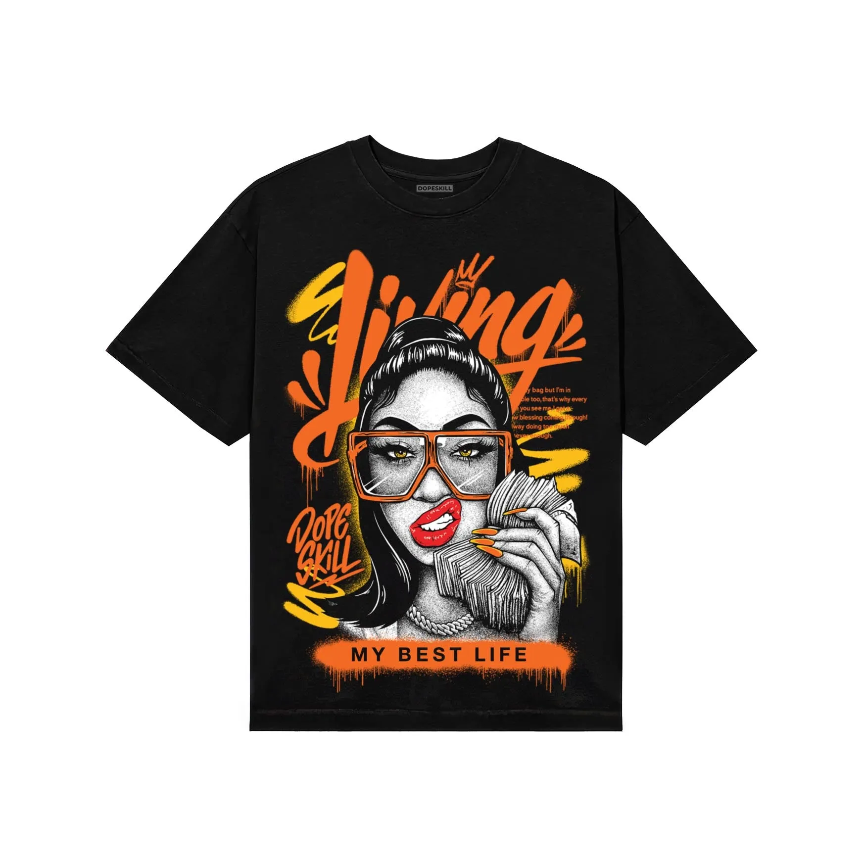 Orange Black White DopeSkill T-Shirt Living My Best Life Graphic sold by DopeSkill product image thumbnail 2