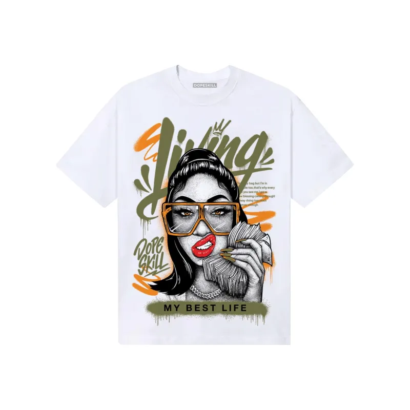 Olive Collection DopeSkill T-Shirt Living My Best Life Graphic sold by DopeSkill