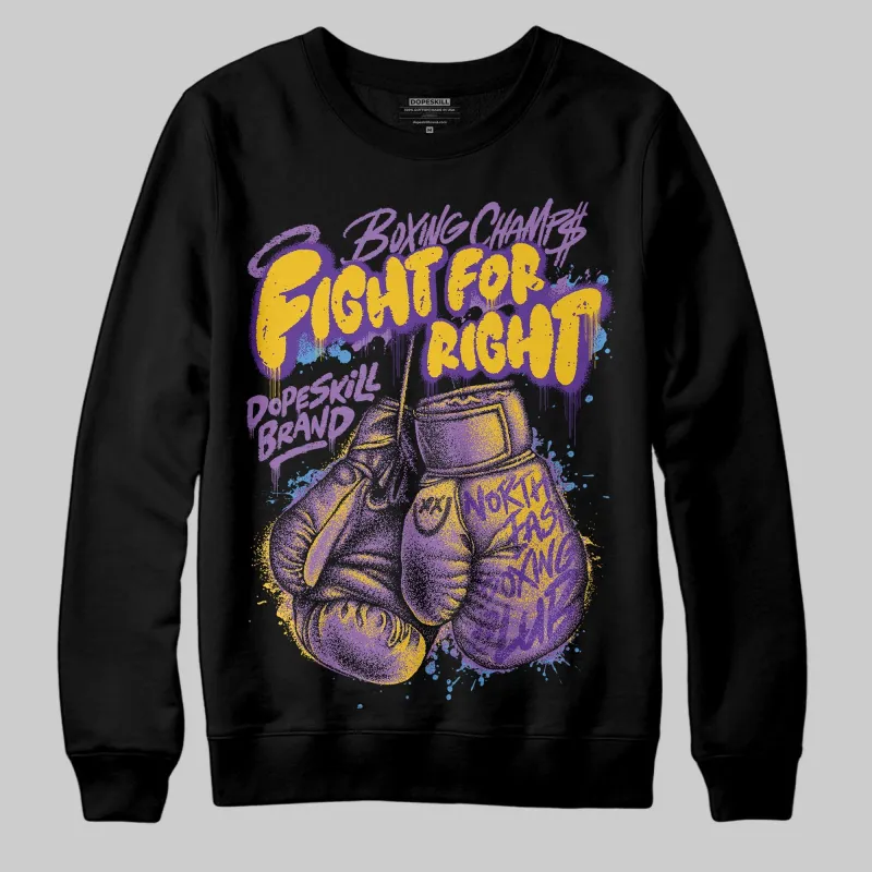 PURPLE Collection DopeSkill Sweatshirt Fight For Right Graphic sold by DopeSkill