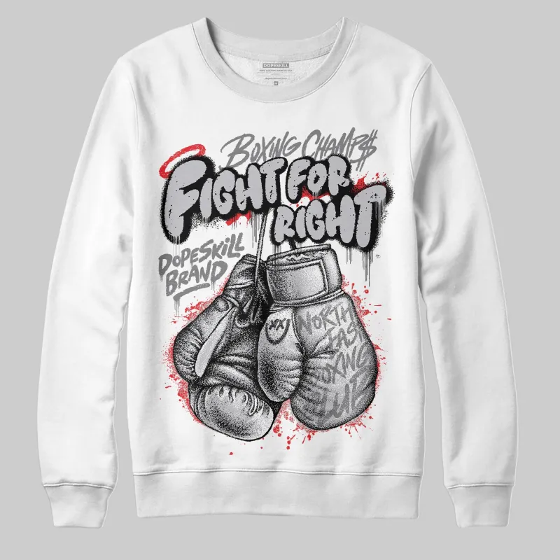 Grey Collection DopeSkill Sweatshirt Fight For Right Graphic sold by DopeSkill