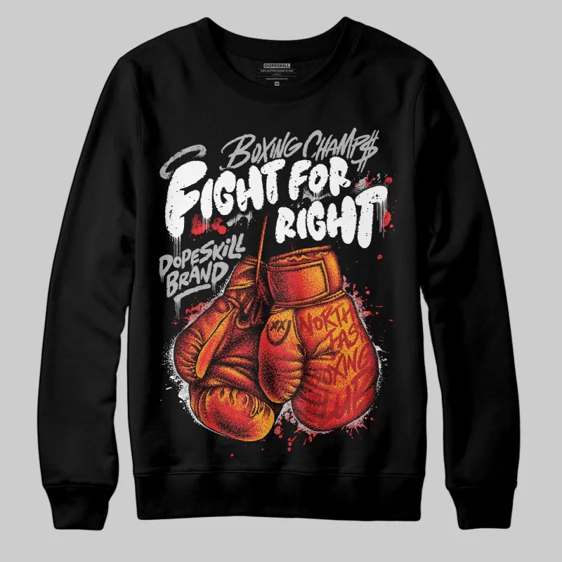 Black and White Collection DopeSkill Sweatshirt Fight For Right Graphic sold by DopeSkill