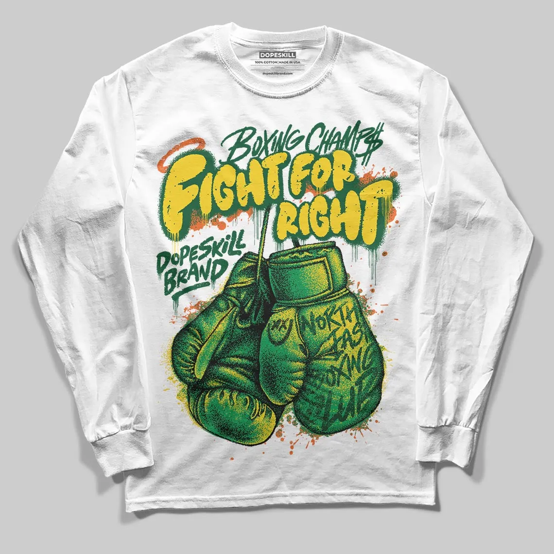 Green Collection DopeSkill Long Sleeve T-Shirt Fight For Right Graphic sold by DopeSkill
