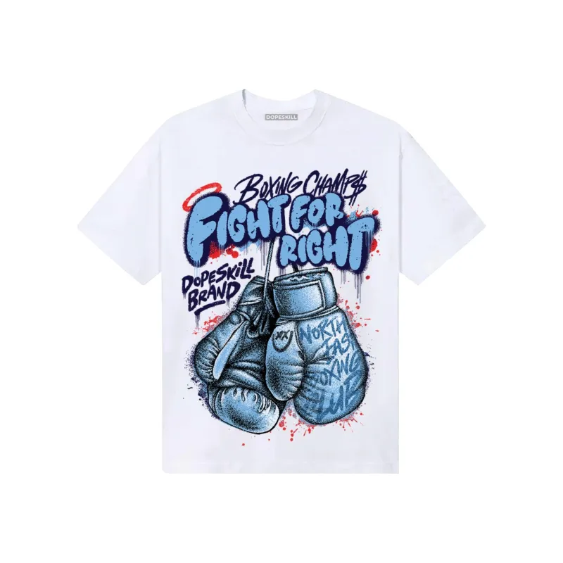 University Blue Collection DopeSkill T-Shirt Fight For Right Graphic sold by DopeSkill