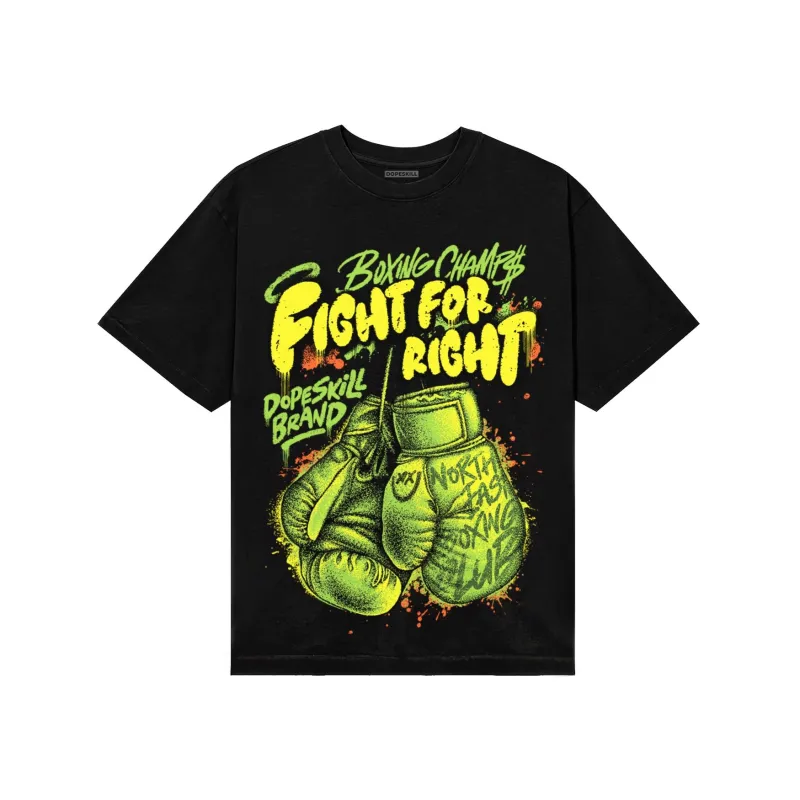 Neon Green Collection DopeSkill T-Shirt Fight For Right Graphic sold by DopeSkill