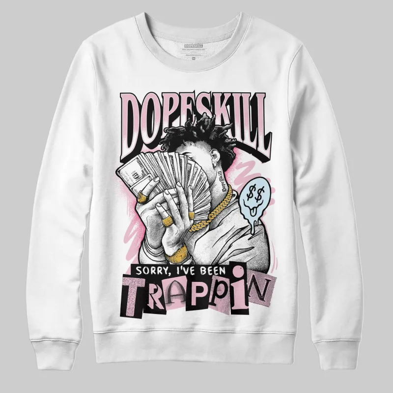 35th Anniversary 5s DopeSkill Sweatshirt Sorry I've Been Trappin Graphic sold by DopeSkill