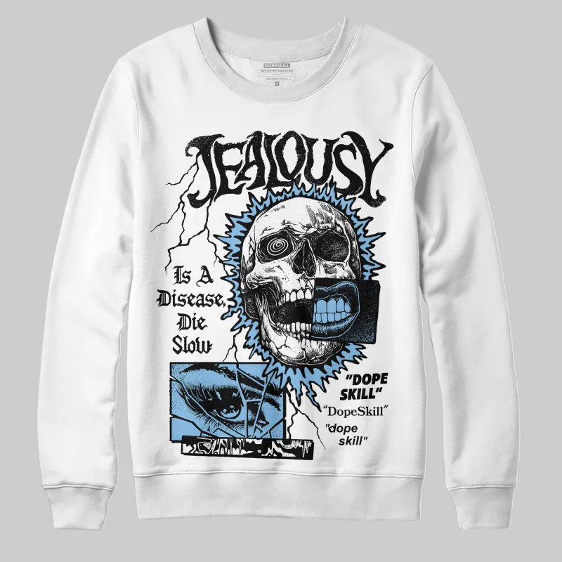 University Blue Collection DopeSkill Sweatshirt Jealousy Graphic sold by DopeSkill