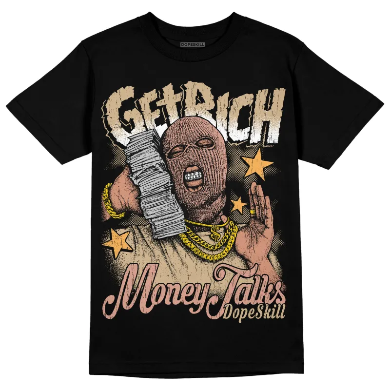 TAN Collection DopeSkill T-Shirt Get Rich Graphic made by DopeSkill