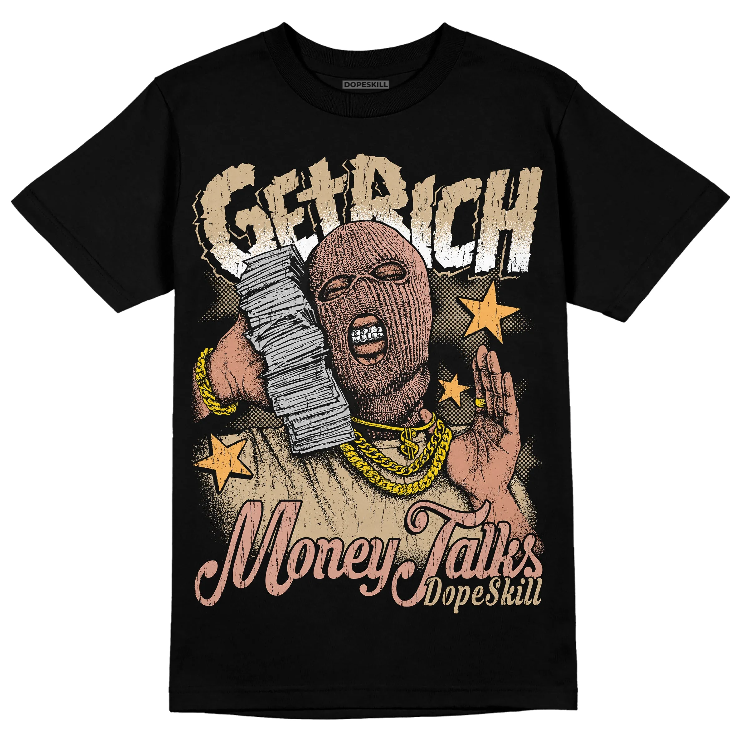 TAN Collection DopeSkill T-Shirt Get Rich Graphic sold by DopeSkill