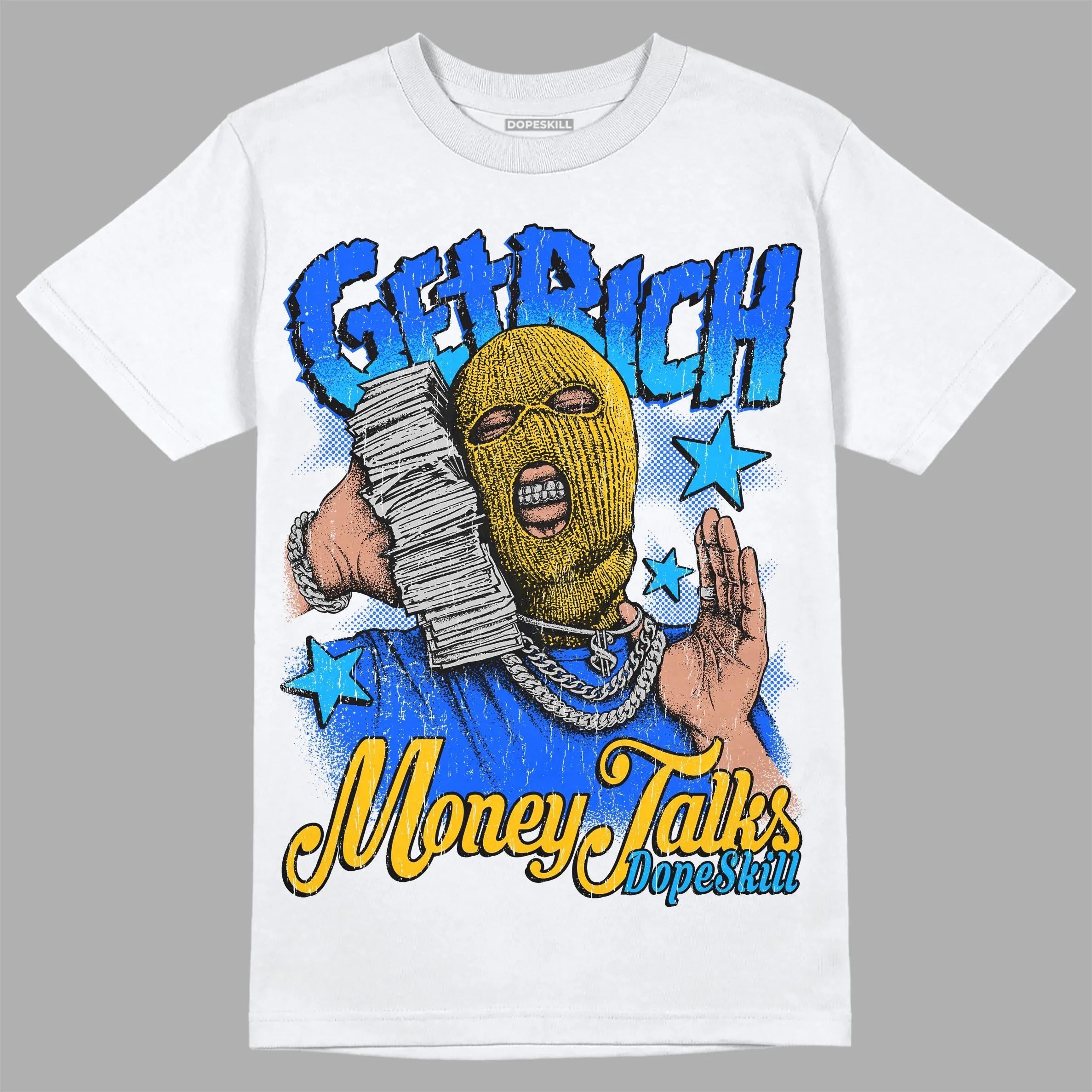 Royal Blue Collection DopeSkill T-Shirt Get Rich Graphic sold by DopeSkill
