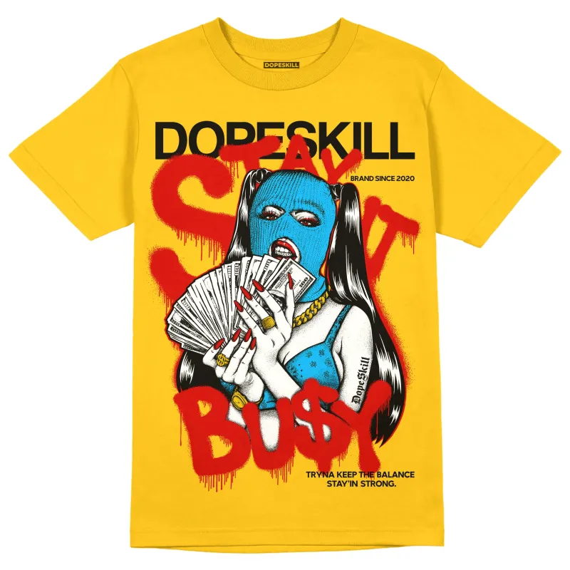 Yellow Collection DopeSkill Gold T-shirt Stay It Busy Graphic sold by DopeSkill