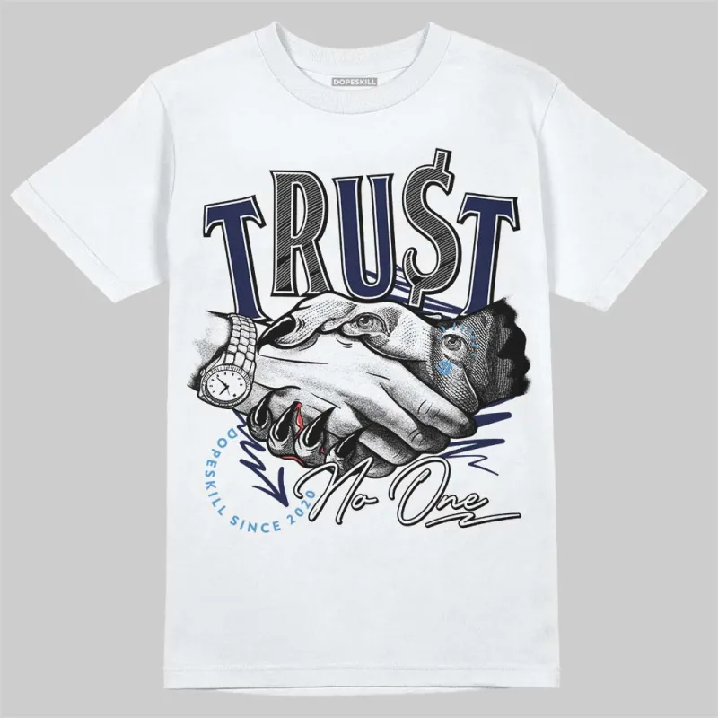 Midnight Navy 3s DopeSkill T-Shirt Trust No One Graphic sold by DopeSkill