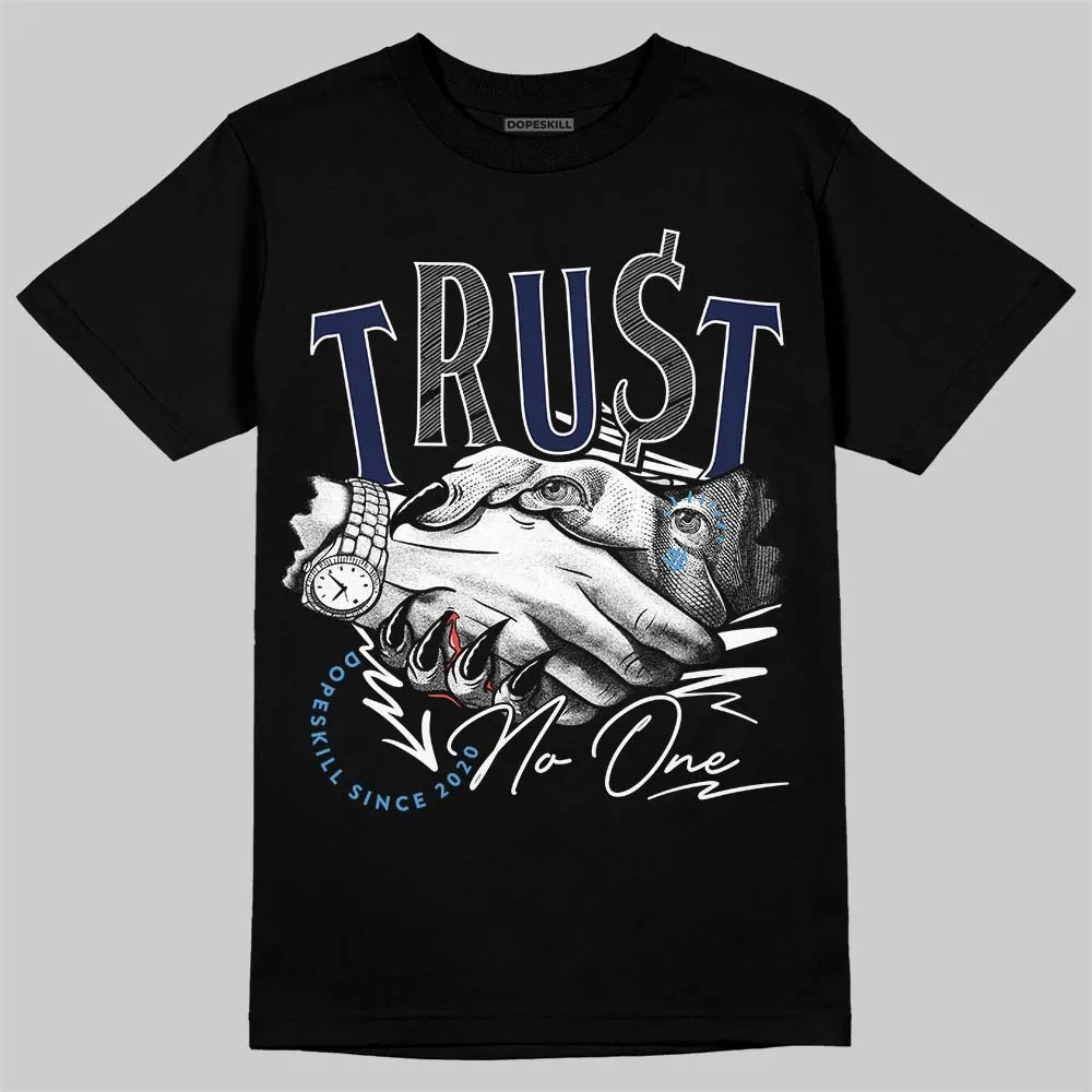 Midnight Navy 3s DopeSkill T-Shirt Trust No One Graphic sold by DopeSkill product image thumbnail 2