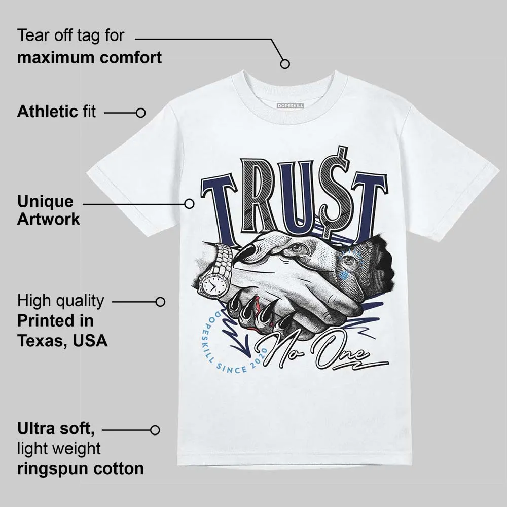 Midnight Navy 3s DopeSkill T-Shirt Trust No One Graphic sold by DopeSkill product image thumbnail 3