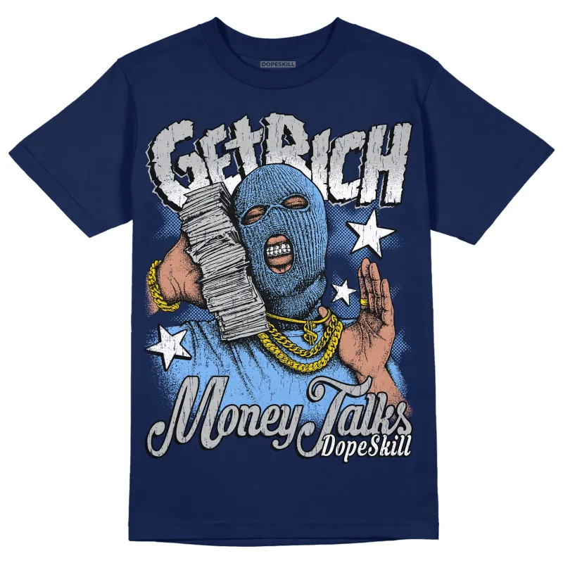 Midnight Navy 5s DopeSkill Navy T-Shirt Get Rich Graphic sold by DopeSkill
